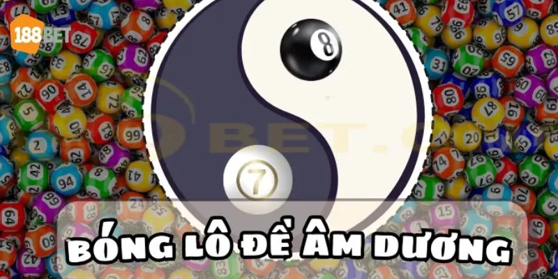 Nên đánh bóng âm dương kết hợp cùng nhiều phương thức soi cầu - chốt số đỉnh cao khác.