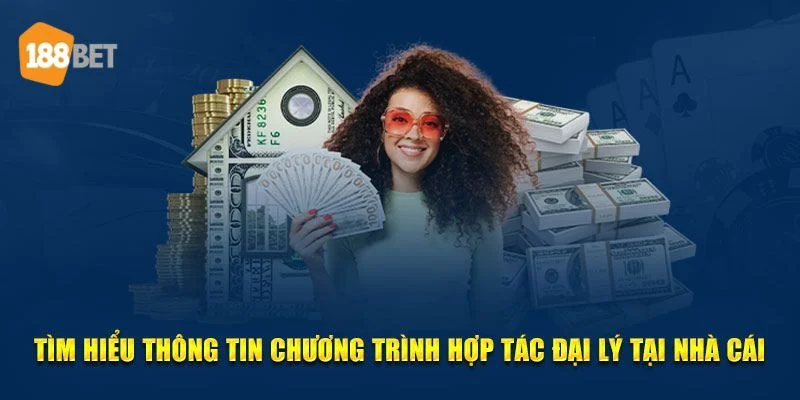 ĐẠI LÝ 188BET Đại lý 188BET đem tới cơ hội kiếm tiền vô cùng dễ dàng cho bet thủ.