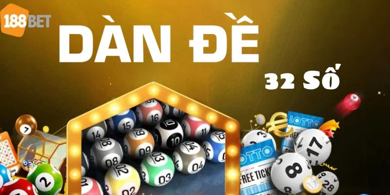 Thông tin cơ bản về dàn đề bất bại 32 số đến từ nhà cái 188BET.