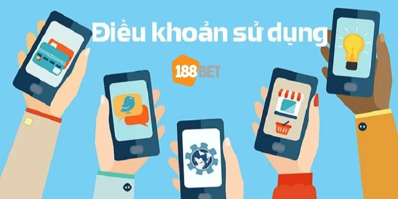 Điều Khoản Sử Dụng 188Bet: Những Cập Nhật Cần Lưu Ý 2025 Sở hữu tài khoản cá cược hợp lệ để đảm bảo đúng điều khoản sử dụng 188Bet